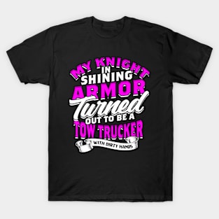 Tow Truck Operato Girlfriend Tow Truck Driver Wife T-Shirt